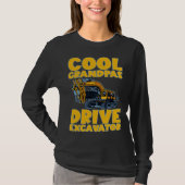 Cool Grandpas Drive Excavator       T-shirt (Voorkant)