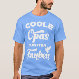 Cool grandpas ras pigeons pigeon fanciers homing t-shirt