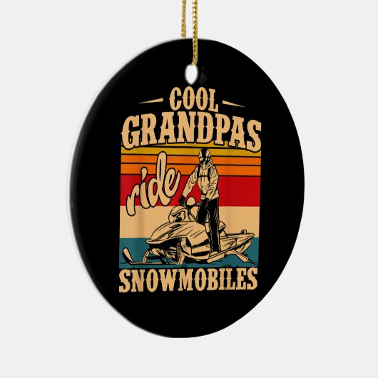 Cool Grandpas rides Snowmobies Snowmobile Snowmob Keramisch Ornament (Rechts)
