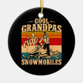 Cool Grandpas rides Snowmobies Snowmobile Snowmob Keramisch Ornament (Voorkant)