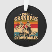 Cool Grandpas rides Snowmobies Snowmobile Snowmob Ornament (voorkant)