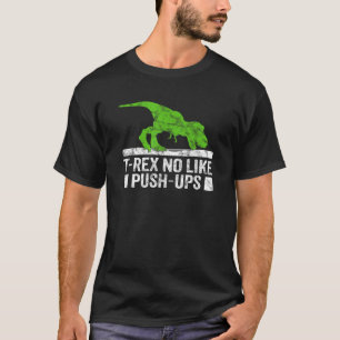 Cool Graphic T Rex houdt niet van Push Ups Dinosau T-shirt