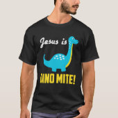 Cool Graphic Tees  Jesus Is Dino Mite (Voorkant)