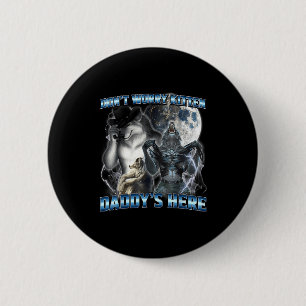 Cool grappige alpha wolf meme Maak je geen zorgen Ronde Button 5,7 Cm