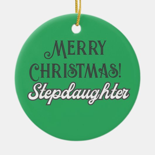 Cool Groene Tekst Merry Christmas Stepdochter Keramisch Ornament (Voorkant)