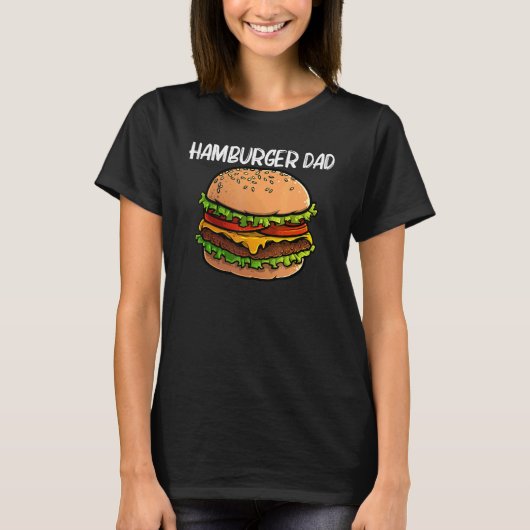 Cool Hamburger For Dad Father Burger Cheeseburger T-shirt (Voorkant)