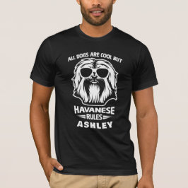 Cool Havanese Rule Dog T-shirt