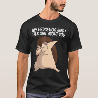 Cool hedgel voor mannen Vrouwen die zich in de mal T-shirt