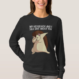 Cool hedgel voor mannen Vrouwen die zich in de mal T-shirt