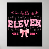 Cool Hello Eleven Est 2015 Nk Coquette Bow 11 Birt Poster (Voorkant)