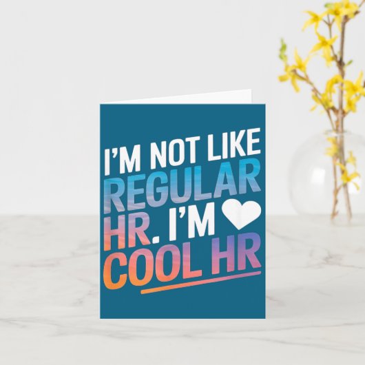 Cool Hr Funny Hr Office Quote Human Resources  Kaart (Gele Bloem)