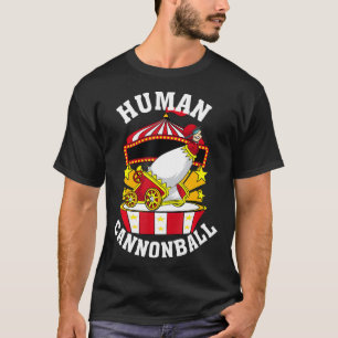 Cool Human Cannonball Funny Circus Acrobat Studie T-shirt