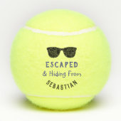 Cool Humor Ontsnapt & Verbergen Grappig Gepersonal Tennisballen (Achterkant)