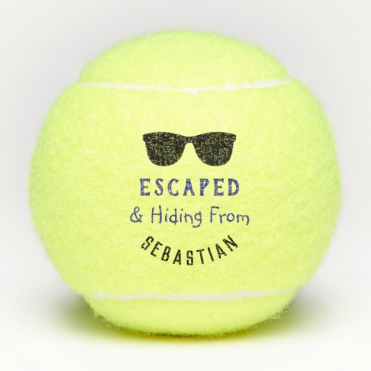 Cool Humor Ontsnapt & Verbergen Grappig Gepersonal Tennisballen (Voorkant)