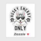 Cool Husky Dog Energy Sticker (Vel)