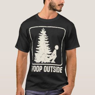 Cool I Poop Outdoor Male Pooping Camping T-shirt