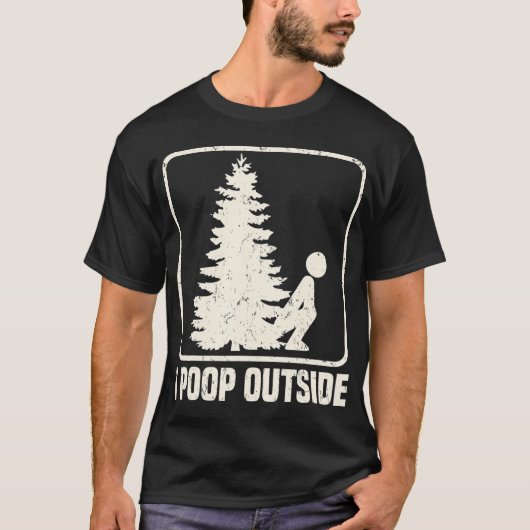 Cool I Poop Outdoor Male Pooping Camping T-shirt (Voorkant)