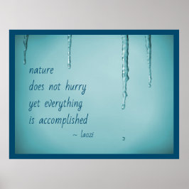Cool Ice Blue WaterDrops Melding Icicles Zen Quote Poster