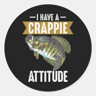Cool Ik heb Crappie Attitude Grappig Gevist Ronde Sticker