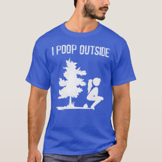 Cool Ik Poep Buiten Uitstekende Poepende Dame Camp T-shirt