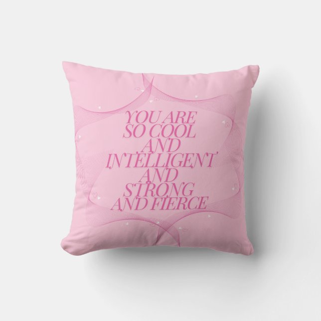 Cool, Intelligent, Sterk, Fel, Baas Meisje, Roze Kussen (Voorkant)