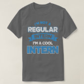 Cool Intern Assistant Internship Learning Apprenti T-shirt (Design voorkant)