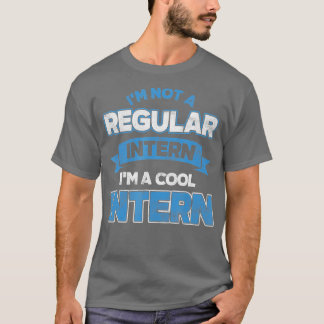 Cool Intern Assistant Internship Learning Apprenti T-shirt