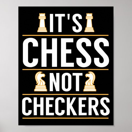cool its chess not checkers checkers players gift poster (Voorkant)