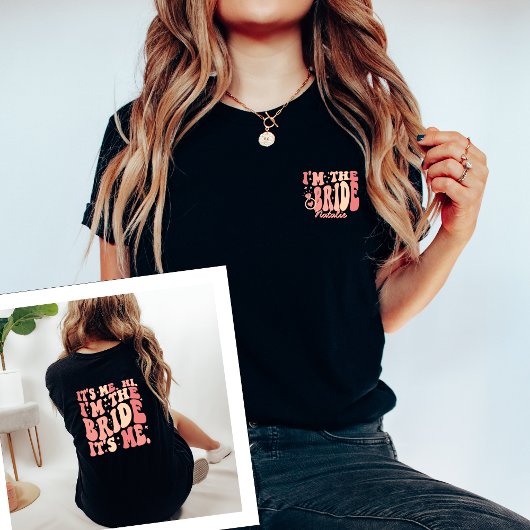 Cool It's Me Hi I'm the Bride It Me Gepersonalisee T-shirt