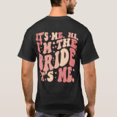Cool It's Me Hi I'm the Bride It Me Gepersonalisee T-shirt (Achterkant)