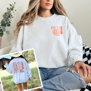 Cool It's Me Hi I'm the Bride It Me Gepersonalisee Trui