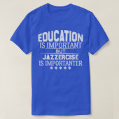 Cool jazzercise  QuoteFunny jazzercise Gift T-shirt (Design voorkant)