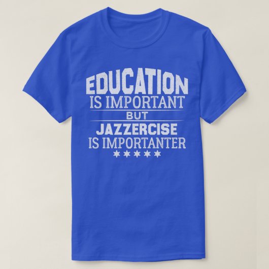 Cool jazzercise  QuoteFunny jazzercise Gift T-shirt (Design voorkant)
