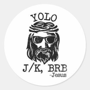 Cool Jesus Easter Yolo Jk Brb Day Christelijke gra Ronde Sticker