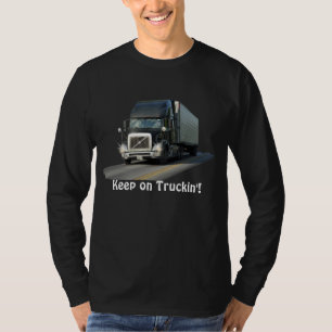 Cool "Keep on Truckin'" vrachtwagen chauffeur Shir T-shirt