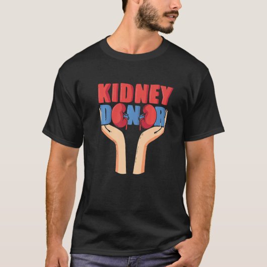 Cool Kidney Donor Organ Donation Awareness T-shirt (Voorkant)