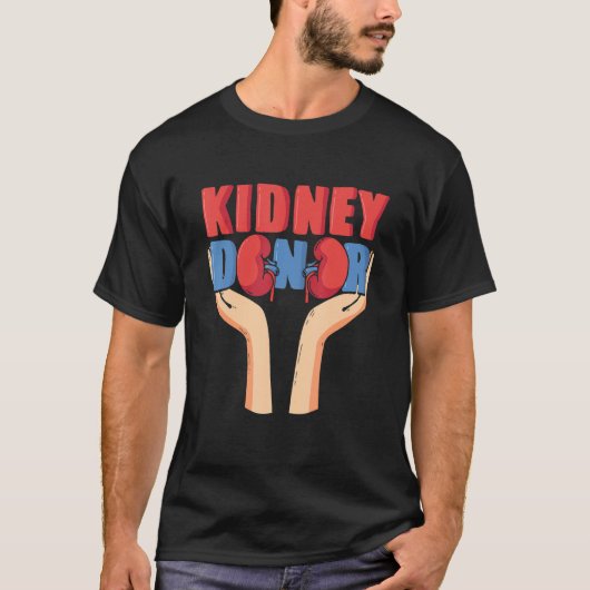 Cool Kidney Donor Organ Donation Awareness T-shirt (Voorkant)
