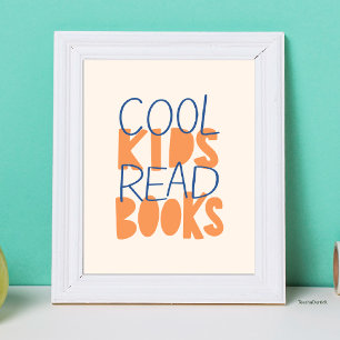 Cool Kids Read Books Blauwe Oranje Typografie Poster
