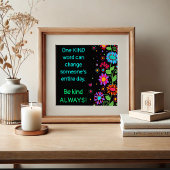 Cool Kindess Floral Poster