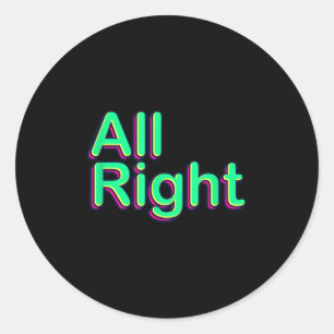 Cool Kleurrijke Alle Rechts Citaten Grafische T - Ronde Sticker