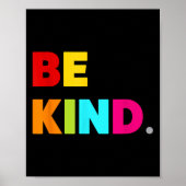 Cool Kleurrijke Be Kind Motivatie quotes Graphic Poster (Voorkant)