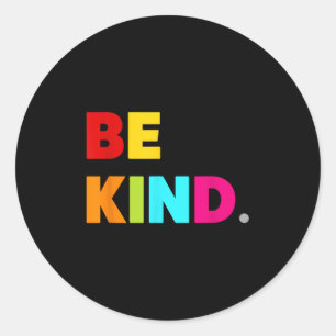 Cool Kleurrijke Be Kind Motivatie quotes Graphic Ronde Sticker