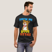 Cool Laat je Pitties zien Funny Pitbull Cadeau T-shirt (Voorkant volledig)