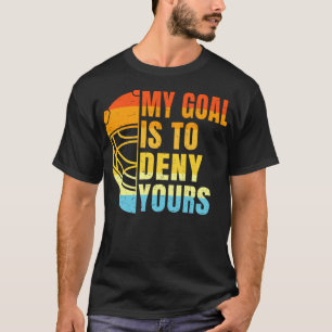 Cool Lacrosse Mijn doel is om de jouwe te ontkenne T-shirt