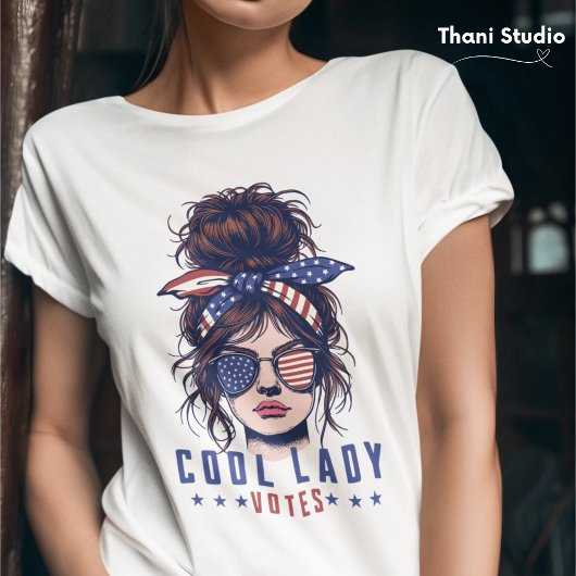 Cool Lady stemt  rommelig haar Lady Election T-shirt