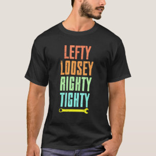 Cool Lefty Loosey Righty Tighty Wright Artwork Rep T-shirt