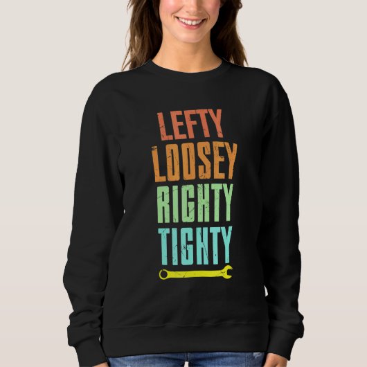 Cool Lefty Loosey Righty Tighty Wright Artwork Rep Trui (Voorkant)