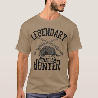 Cool Legendary Armadillo Hunter Funny Hunting T-shirt
