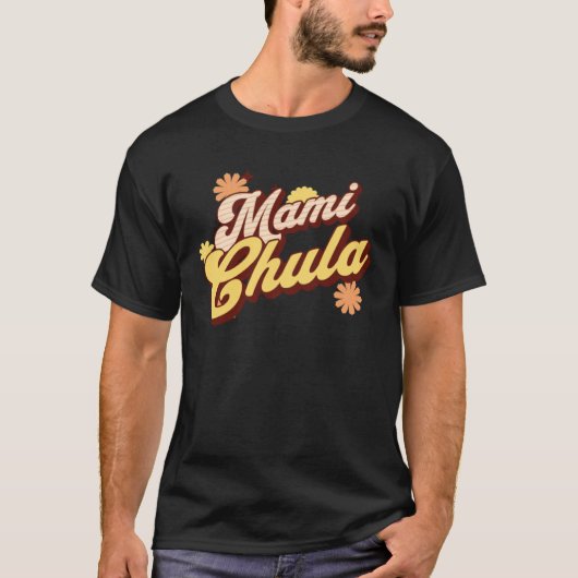 Cool Leuke Retro Mami Chula Vibe Voor Haar T-shirt (Voorkant)