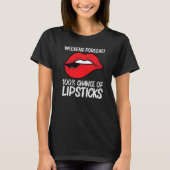 Cool Lipstick For Men Women Cosmetic Makeup T-shirt (Voorkant)